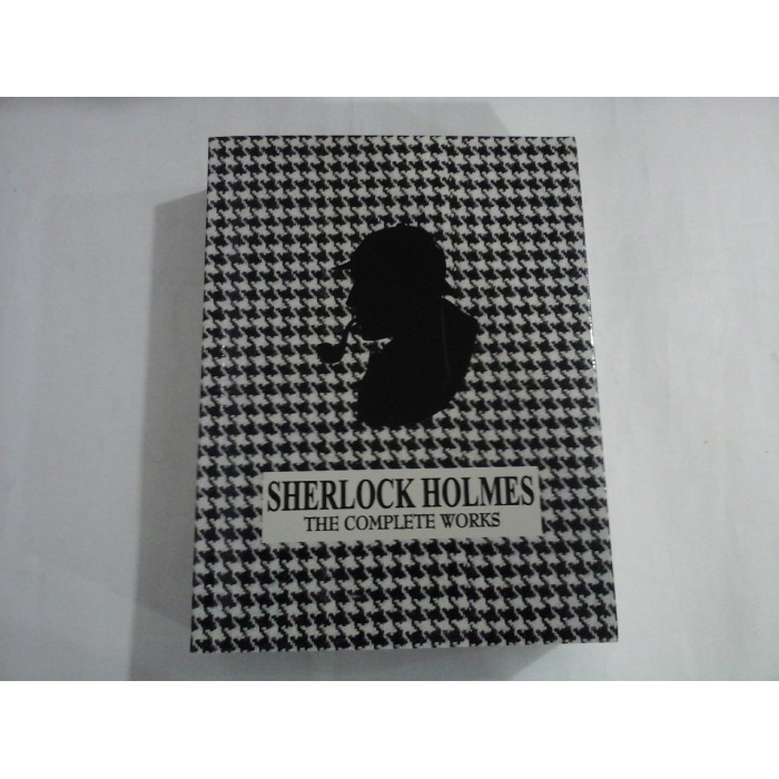 SHERLOCK HOLMES - THE COMPLETE W0RKS SHERLOCK HOLMES - THE COMPLETE W0RKS